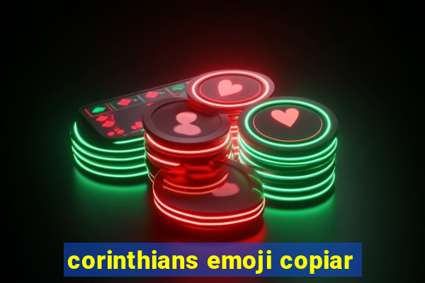 corinthians emoji copiar